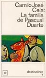 La familia de Pascual Duarte / The Family of Pascual Duarte livre