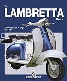 Lambretta Bible: Covers all Lambretta models built in Italy: 1947-1971 (New Edition) livre