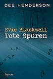Evie Blackwell - Tote Spuren livre