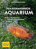 Praxishandbuch Aquarium: Mit über 400 Fischarten, Amphibien und Wirbellosen im Porträt. Der Bestse livre