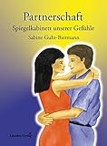 Partnerschaft: Spiegelkabinett unserer Gefühle livre