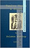 Twelve Years a Slave (English Edition) livre