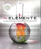 Die Elemente: 100 Meilensteine in der Geschichte der Chemie livre