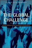 The Global Challenge: International Human Resource Management livre