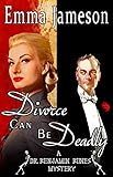 Divorce Can Be Deadly (Dr. Benjamin Bones Mysteries Book 2) (English Edition) livre