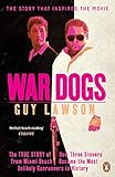 War Dogs: The True Story of How Three Stoners from Miami Beach Became the Most Unlikely Gunrunners i livre