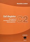 DaF-Begleiter C2: Übungsbuch Schriftlicher Ausdruck - Stellungnahme - livre