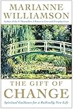 The Gift of Change: Spiritual Guidance for Living Your Best Life (English Edition) livre