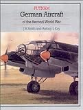 German Aircraft of the Second World War: Including Helicopters and Missiles livre