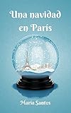 Una navidad en París (Spanish Edition) livre