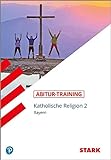 STARK Abitur-Training - Katholische Religion Band 2 - Bayern livre