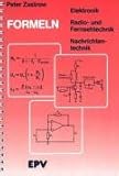 Formeln der Elektronik, der Radio- und Fernsehtechnik, der Nachrichtentechnik. livre