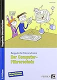 Der Computer-Führerschein: 3. und 4. Klasse (Bergedorfer® Führerscheine) livre