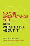 No One Understands You and What to Do About It. livre