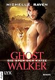 Ghostwalker - Die Spur der Katze (Ghostwalker-Reihe 1) livre