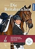 Die Reitabzeichen: Prüfungswissen der FN für Theorie und Praxis livre