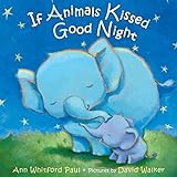 If Animals Kissed Good Night livre