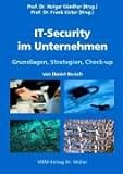 IT-Security im Unternehmen: Grundlagen, Strategien, Check-up livre