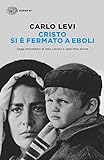 Cristo si è fermato a Eboli (Super ET) (Italian Edition) livre