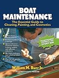 Boat Maintenance: The Essential Guide Guide to Cleaning, Painting, and Cosmetics: The Essential Guid livre