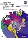 Bar Piano: Faszinierende Melodien im Barmusikstil. Klavier. Ausgabe mit CD. (Klavier spielen - mein livre