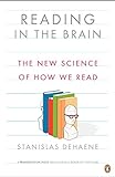 Reading in the Brain: The New Science of How We Read livre
