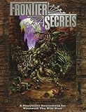 Frontier Secrets/Werewolf the Wild West Storytellers Screen livre