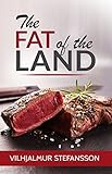 The Fat of the Land (English Edition) livre