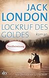 Lockruf des Goldes: Roman livre