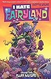 I Hate Fairyland Volume 2: Fluff My Life livre