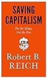 Saving Capitalism: For the Many, Not the Few livre
