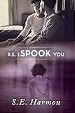 P.S. I Spook You (English Edition) livre