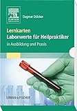 Lernkarten Laborwerte für Heilpraktiker: in Ausbildung und Praxis livre