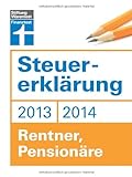 Steuererklärung 2013/2014 - Rentner, Pensionäre livre