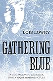 Gathering Blue (The Giver Quartet) (The Quartet Book 2) (English Edition) livre