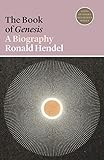 The Book of Genesis: A Biography (Lives of Great Religious Books 12) (English Edition) livre