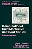Computational Fluid Mechanics and Heat Transfer, Second Edition livre