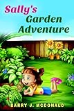 Childrens eBooks - Sally's Garden Adventure (Rhyming Children's Picture Book) (English Edition) livre