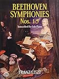 Liszt Beethoven Symphonies Nos. 1-5 Transcribed For Solo Piano Pf (Dover Music For Piano) livre