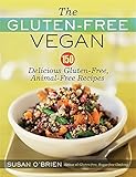 The Gluten-Free Vegan: 150 Delicious Gluten-Free, Animal-Free Recipes livre