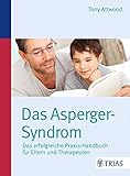 Das Asperger-Syndrom: Das erfolgreiche Praxis-Handbuch für Eltern und Therapeuten livre