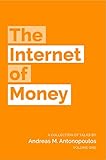 The Internet of Money (English Edition) livre