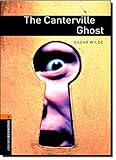 Oxford Bookworms Library: 7. Schuljahr, Stufe 2 - The Canterville Ghost: Reader (Oxford Bookworms Li livre