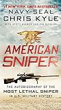 American Sniper: The Autobiography of the Most Lethal Sniper in U.S. Military History livre