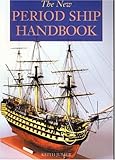 New Period Ship Handbook livre