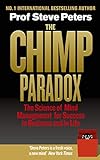 The Chimp Paradox: The Acclaimed Mind Management Programme to Help You Achieve Success, Confidence a livre
