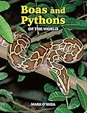 Boas and Pythons of the World livre