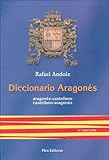 Diccionario aragonés: Aragonés-castellano, castellano-aragonés livre