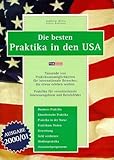 Die besten Praktika in den USA. 2000/01er Ausgabe: Tausende von Praktikumsmöglichkeiten für intern livre