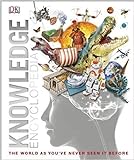 Knowledge Encyclopedia (Updated and Enlarged Edition): The World as You've Never Seen It Before livre